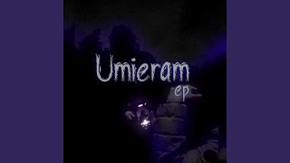 UMIERAM [upl. by Stoneman]