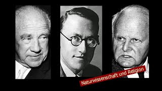 Naturwissenschaft und Religion Heisenberg Jordan von Weizsäcker [upl. by Aridaj]