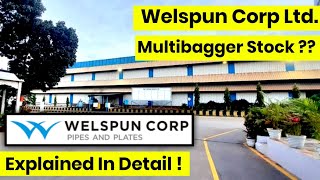 Welspun Corp Ltd  Multibagger Stock   Explained In Detail [upl. by Iphagenia]