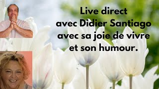 Live direct avec mon invité Didier Santiago 12 mars 2024 [upl. by Aylward]