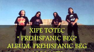 XIPE TOTEC PREHISPANIC BEG 1998 [upl. by Rezeile]