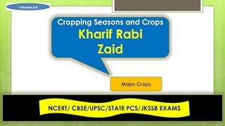 Cropping seasons and crops Kharif Rabi Zaid [upl. by Colley811]