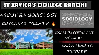 BA SOCIOLOGY st Xaviers College Ranchi entrance exam syllabus [upl. by Eicak702]