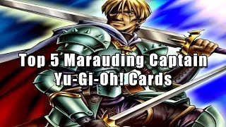 Top 5 Marauding Captain YuGiOh Cards [upl. by Cavallaro208]