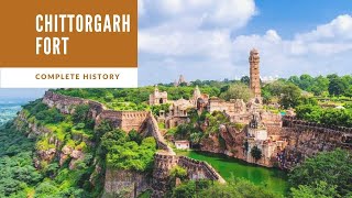 History of Chittorgarh Fort  Chittor Durg  Chittorgarh ka kila  Chittorgarh kile ka itihas [upl. by Bertrando]