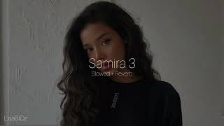 Samira 3 Scridge FtIsleym Slowed reverb [upl. by Packston995]