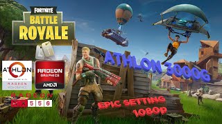 Fortnite Battle Royale  Athlon 3000G  RX 550 4GB  8GB RAM  EPIC Settings 1080p [upl. by Yebba]