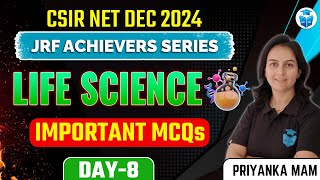 CSIR NET Dec 2024  CSIR NET Life Science Important MCQs  Priyanka Mam [upl. by Haakon]