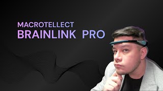 Macrotellect BrainLink Pro  First Impressions from a Game Designer [upl. by Garnett53]