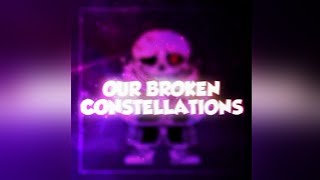 FallenStars  Our Broken Constellations  by Shacrid [upl. by Acnaiv720]