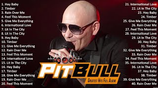 Pitbull ultimate collection  Pitbull Greatest Hits Full Album 2024  Pitbull Playlist [upl. by Marvin]