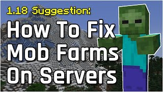 How to Fix Mob Farms on Servers  Minecraft 118 Suggestion [upl. by Taryne]