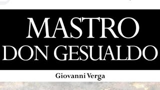 Giovanni Verga – Mastrodon Gesualdo  Riassunto [upl. by Wilkins]