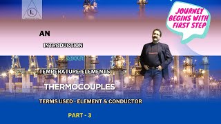 Temperature Elements  Thermocouples  Part3  Terms Used  Element and Conductor [upl. by Anej]