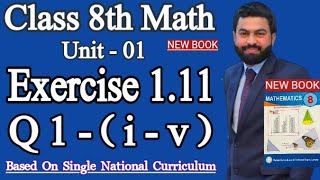 Class 8th Math New book Unit 1 Exercise 111 Question 1 ivEX 111 Q1 of 8th MathMath SNC 2023 [upl. by Lraep]