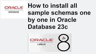 How to install all sample schemas HR OE SH PM CO one by one in Oracle Database 23c FREE [upl. by Macur273]