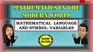 MATHEMATICAL LANGUAGE AND SYMBOL VARIABLES  MATHEMATICS IN THE MODERN WORLD [upl. by Waldron26]