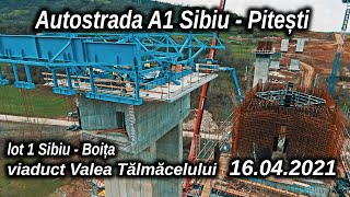 Autostrada A1 SibiuPitești lot1 SibiuBoita  viaduct Valea Talmacelului 16042021 [upl. by Goodden]