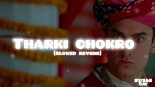 Tharki chokro slowed reverb song by Amir Khan amp comment your favourite song [upl. by Sidonius]