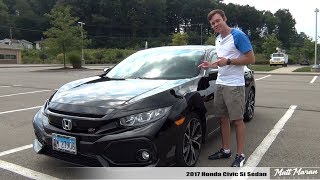 Review 2017 Honda Civic Si Sedan [upl. by Germain]