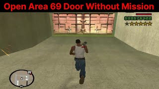 GTA SA Open Area 69 Door Without Enter In Mission 126 [upl. by Seagrave]