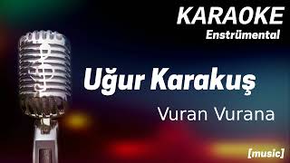 Karaoke Uğur Karakuş Vuran Vurana [upl. by Marthena730]