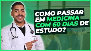 Futuro MÉDICO revela como passar em medicina com 60 dias de estudo Enem e Vestibulares [upl. by Inattirb948]