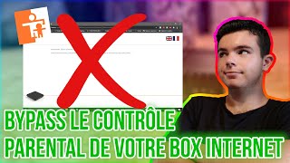 CONTOURNER LE CONTRÔLE PARENTAL DE VOTRE BOX INTERNET FACILEMENT [upl. by Nahguav]