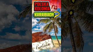 POLSKA KOLONIA na KARAIBACH polska karaiby kolonia faktolista historia ciekawostki [upl. by Gilford]