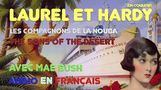 Laurel et Hardy HD  Les Compagnons de la Nouba The Sons of The Desert [upl. by Ehcrop645]