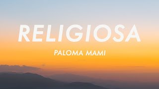 Paloma Mami  Religiosa Letra  Lyrics [upl. by Dlanod]