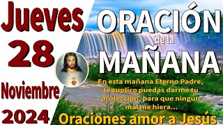 oración de la mañana del día Jueves 28 de noviembre de 2024  Juan 316 [upl. by Idak]