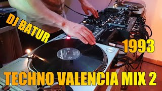 TECHNO VALENCIA MIX 2 1993 en Vinilos by Dj Batur suscribete [upl. by Anoiuq]