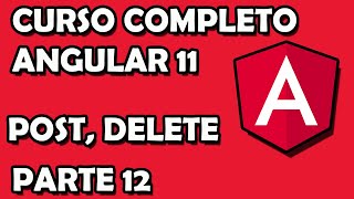 CURSO ANGULAR  Video 12 Services  HttpService  PUT DELETE POST [upl. by Une]