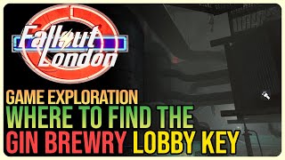 Gin Brewery Lobby Key Location Fallout London [upl. by Nennerb]