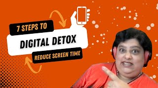 Digital Detox 7 Effective Steps to Reduce Mental Strain From Screens How to do a digital detox [upl. by Gile702]