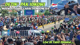 Detik² Rombongan PAK JOKOWI Melewati SOUND HOREG‼️Live DJ TANTI Ft BREWOG GENK Di Jakarta [upl. by Eseeryt]