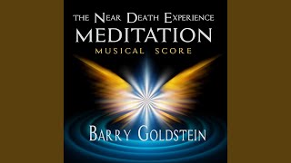 The Near Death Experience Meditation Musical Score [upl. by Atniuq882]