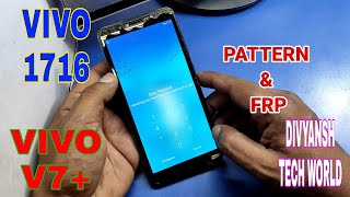 VIVO V7 PLUS VIVO 1716 PIN LOCK amp FRP REMOVE UNLOCKTOOL ONE CLICK [upl. by Tony130]