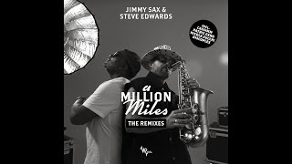 Jimmy Sax amp Steve Edwards  A Million Miles Nicola Zucchi Remix [upl. by Brady882]