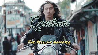 Questions  The Yellow Hammer Darjeeling  Unofficial Video [upl. by Jori]