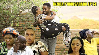 INZIRA YUMUSARABA EP 24 IRIBAGIZA bamukuye munzozi za Baradizo yari yibereyemo [upl. by Clarence241]