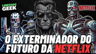 EXTERMINADOR DO FUTURO ZERO  serie da netflix  ANALISE [upl. by Resor678]