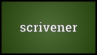 Scrivener Meaning [upl. by Aikkan]