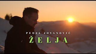 PEDJA JOVANOVIC  ZELJA OFFICIAL VIDEO 2022 [upl. by Nalro]