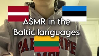 ASMR Trigger words in the Baltic languages Estonian Lithuanian and Latvian [upl. by Aneeuqal]