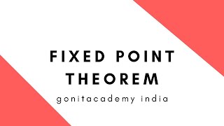 13 Fixed Point Theorem [upl. by Arica]