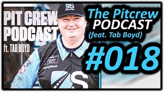 The Tab Boyd Interview  The Pit Crew Podcast EP018 [upl. by Hanako]