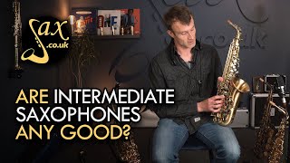 Intermediate Level Saxophones  Are they any good [upl. by Lot]