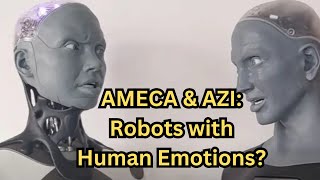 Upgraded AMECA Robot Displays Shocking Human Emotions with New Sidekick Azi  Podcast [upl. by Nawuj]